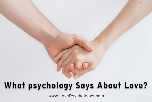What psychology Says About Love?